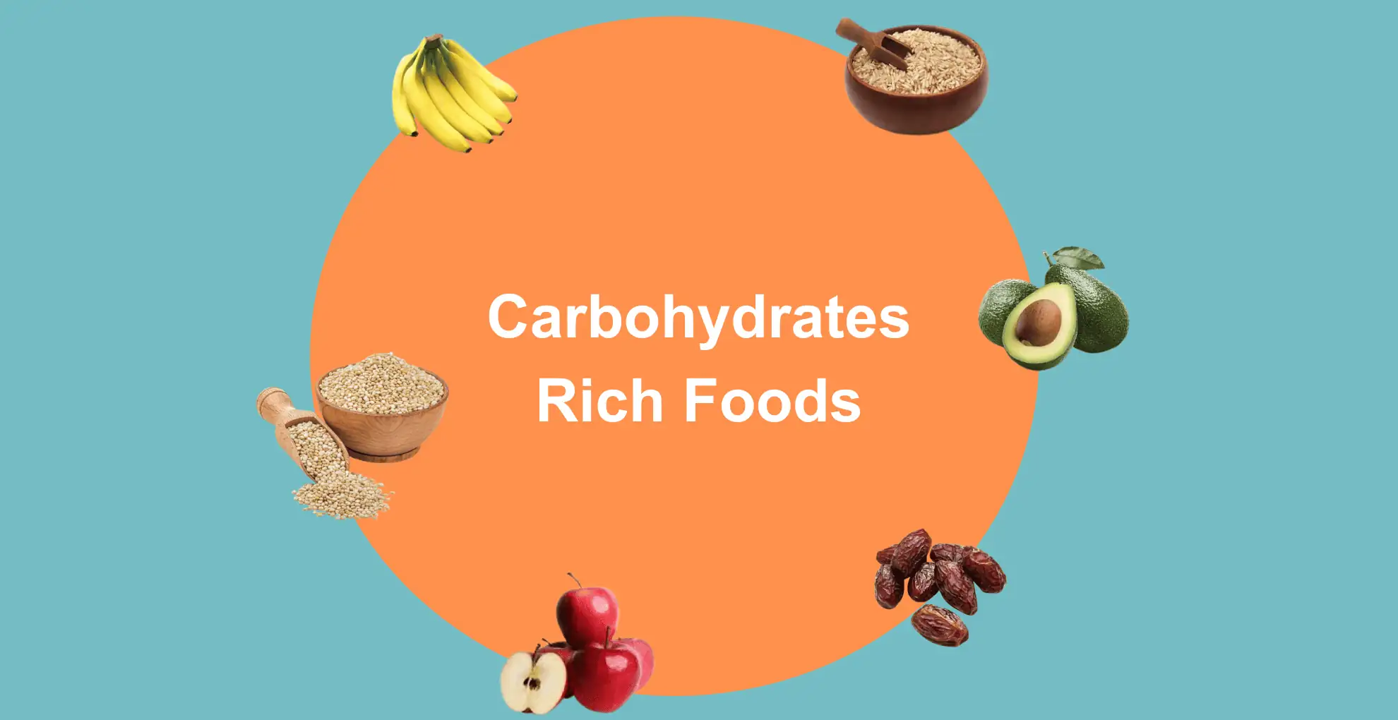 CARBOHYDRATES RICH FOODS